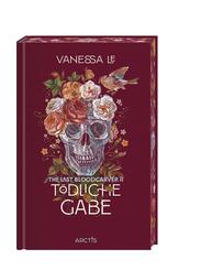 T&ouml;dliche Gabe (The Last Bloodcarver, Band 2)
