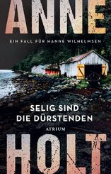Selig sind die D&uuml;rstenden