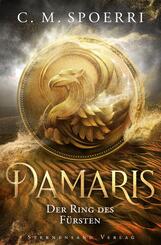 Damaris (Band 2): Der Ring des F&uuml;rsten