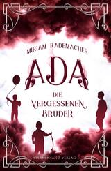 Ada (Band 3): Die vergessenen Br&uuml;der