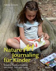 Nature Art Journaling f&uuml;r Kinder