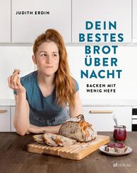 Dein bestes Brot &uuml;ber Nacht
