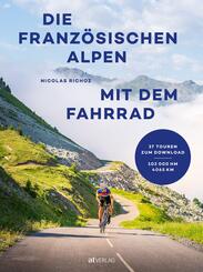 Die franz&ouml;sischen Alpen mit dem Fahrrad