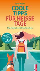 Coole Tipps f&uuml;r heisse Tage