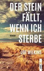 Der Stein f&auml;llt, wenn ich sterbe