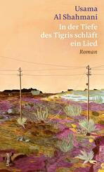 In der Tiefe des Tigris schl&auml;ft ein Lied