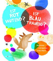 Ist ROT w&uuml;tend? Ist BLAU traurig?