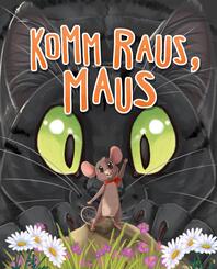 Komm raus, Maus