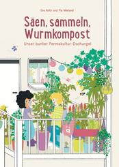 S&auml;en, sammeln, Wurmkompost