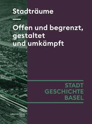 Stadtr&auml;ume. Offen und begrenzt, gestaltet und umk&auml;mpft