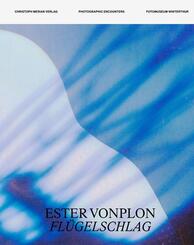 Ester Vonplon - Fl&uuml;gelschlag
