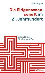 Die Eidgenossenschaft im 21. Jahrhundert
