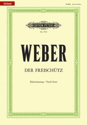Der Freisch&uuml;tz (Oper in 3 Akten) op. 77 / URTEXT