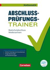 Abschlusspr&uuml;fungstrainer Mathematik - Niedersachsen - 10. Schuljahr