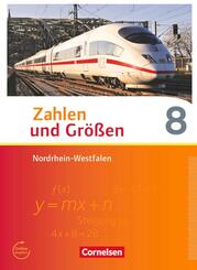 Zahlen und Gr&ouml;&szlig;en - Nordrhein-Westfalen Kernlehrpl&auml;ne - Ausgabe 2013 - 8. Schuljahr