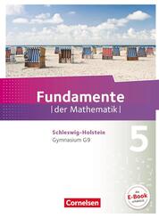 Fundamente der Mathematik 5. Schuljahr - Schleswig-Holstein G9 - Sch&uuml;lerbuch