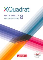 XQuadrat 8. Schuljahr - Baden-W&uuml;rttemberg - Sch&uuml;lerbuch