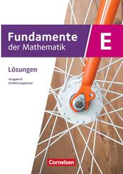 Fundamente der Mathematik - Ausgabe B ab 2017 - Einf&uuml;hrungsphase - Klasse 11 an Sekundarschulen