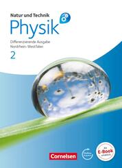 Natur und Technik: Physik 2. Sch&uuml;lerbuch mit Online-Angebot. Differenzierende Ausgabe. Gesamtschule Nordrhein-Westfalen