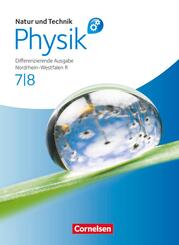 Natur und Technik - Physik: Differenzierende Ausgabe - Realschule Nordrhein-Westfalen - 7./8. Schuljahr