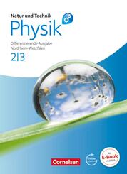 Natur und Technik - Physik 2/3. Sch&uuml;lerbuch mit Online-Angebot. Differenzierende Ausgabe Gesamtschule Nordrhein-Westfalen