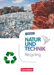 Natur und Technik - Naturwissenschaften: Neubearbeitung - Themenhefte - 5.-10. Schuljahr