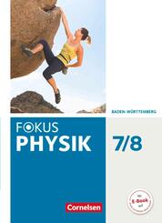 Fokus Physik 7./8. Schuljahr - Gymnasium Baden-W&uuml;rttemberg - Sch&uuml;lerbuch