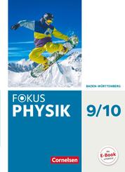 Fokus Physik - Neubearbeitung - Gymnasium Baden-W&uuml;rttemberg - 9./10. Schuljahr