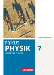 Fokus Physik 7. Jahrgangsstufe - Gymnasium Bayern - Sch&uuml;lerbuch