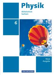 Physik - Ausgabe Volk und Wissen - Mittelschule Sachsen - Neue Ausgabe - 6. Schuljahr