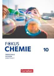 Fokus Chemie - Mittlere Schulformen - Oberschulen Sachsen 2023 - 10. Schuljahr