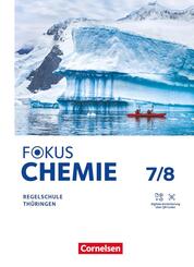 Fokus Chemie - Mittlere Schulformen - Th&uuml;ringen 2025 - 7./8. Schuljahr