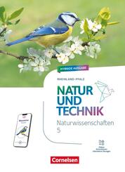 Natur und Technik - Naturwissenschaften: Neubearbeitung - Rheinland-Pfalz 2025 - 5. Schuljahr