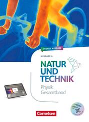 Natur und Technik - Physik Neubearbeitung - Ausgabe A - 2026 - 5.-10. Schuljahr