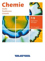 Chemie: Stoffe - Reaktionen - Umwelt (Neue Ausgabe) - Regelschule Th&uuml;ringen - 7./8. Schuljahr