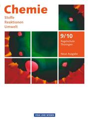 Chemie: Stoffe - Reaktionen - Umwelt (Neue Ausgabe) - Regelschule Th&uuml;ringen - 9./10. Schuljahr