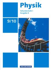 Physik - Ausgabe Volk und Wissen - Ausgabe A - Sekundarstufe I - 9./10. Schuljahr