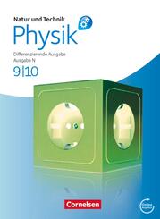 Natur und Technik - Physik 9./10. Schuljahr. Sch&uuml;lerbuch. Differenzierende Ausgabe Niedersachsen