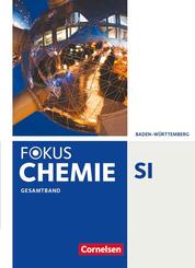 Fokus Chemie - Gymnasium Baden-W&uuml;rttemberg - Gesamtband