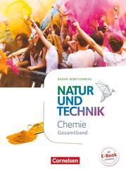 Natur und Technik - Chemie Neubearbeitung - Baden-W&uuml;rttemberg - Gesamtband