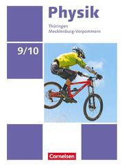 Physik - Neue Ausgabe - Th&uuml;ringen/Mecklenburg-Vorpommern - 9./10. Schuljahr