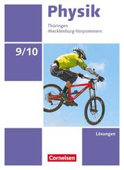 Physik 9./10. Schuljahr Ausgabe A. Th&uuml;ringen/Mecklenburg-Vorpommern - L&ouml;sungen zum Sch&uuml;lerbuch