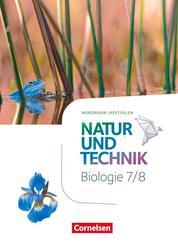 Natur und Technik 7./8. Schuljahr - Biologie - Nordrhein-Westfalen - Sch&uuml;lerbuch