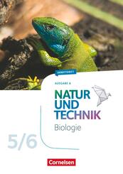 Natur und Technik - Biologie Neubearbeitung - Ausgabe A - 5./6. Schuljahr
