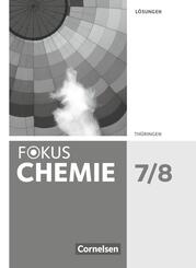 Fokus Chemie - Gymnasium Th&uuml;ringen - 7./8. Schuljahr