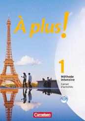 &Agrave; plus ! M&eacute;thode intensive - Band 1