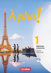 &Agrave; plus ! M&eacute;thode intensive - Band 1