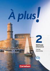 &Agrave; plus ! M&eacute;thode intensive - Band 2