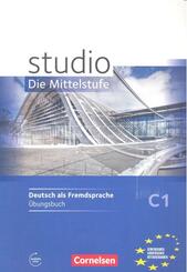 Studio: Die Mittelstufe - Deutsch als Fremdsprache - C1