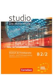 studio d - Mittelstufe B2/2. Sprach- und Pr&uuml;fungstraining